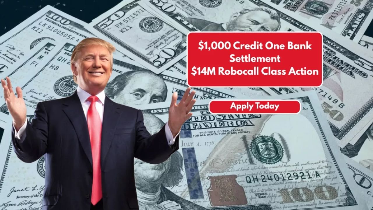 $1,000 Credit One Bank Settlement – $14M Robocall Class Action – Apply Today